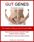  Russel Browne - Gut Genes - The genetic advantage.