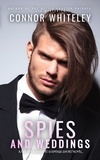  Connor Whiteley - Spies And Weddings: A Gay Spy Romantic Suspense Short Novel - The English Gay Contemporary Romance Books, #4.