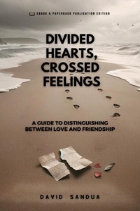  David Sandua - Divided Hearts, Crossed Feelings.