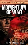  David Lee Corley - Momentum of War - The Airmen Series, #8.