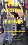  Ing. Iván Salinas Román - Mega Gluteos y Piernas.