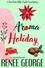  Renee George - Aroma Holiday - A Nora Black Midlife Psychic Mystery, #7.
