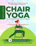  BLUESKY CLASS - Chair Yoga for Seniors, Beginners &amp; Desk Workers: 5-Minute Daily Routine with Step-By-Step Instructions Fully Illustrated. Reduce Pain, Improve Health and Muscle Strength - For Seniors, #1.