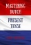  Hajek Dabrowski - Mastering Dutch Present Tense.