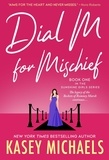  Kasey Michaels - Dial M for Mischief - Sunshine Girls, #1.