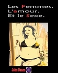  John Danen - Les Femmes. L'amour. Et le Sexe..