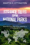  Martin K. Ettington - Strange Tales from National Parks.