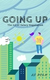  AF Delk - Going up: The Art of Salary Negotiation.