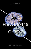  Iba Malik - The Healer's Code.