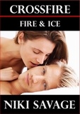  Niki Savage - Crossfire: Fire &amp; Ice - The Crossfire Trilogy, #2.