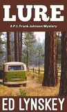  Ed Lynskey - Lure - P.I. Frank Johnson Mystery Series, #13.