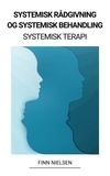  Finn Nielsen - Systemisk Rådgivning og Systemisk Behandling (Systemisk Terapi).