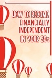  Joshua King - How to Become Financially Independent in Your 20s - Financial Freedom, #74.