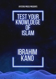  Ibrahim Kano - Test Your Knowledge Of Islam.