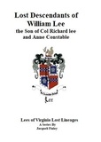  Jacqueli Finley - Lost Descendants of William Lee, the Son of Colonel Richard Lee and Anne Constable - Lees of Virginia Lost Lineages a Series by Jacqueli Finley, #3.