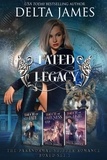  Delta James - Fated Legacy Boxset #1 - Fated Legacy, #7.
