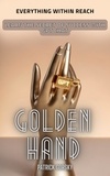  Patrick Gorsky - Golden Hand - Everything Within Reach - Learn The Secret Of Success With GPT Chat.