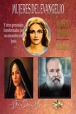  Robson Pinheiro et  Por el Espíritu Esteban - Mujeres del Evangelio y Otros personajes transformados por su encuentro con Jesús.