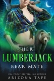 Arizona Tape - Her Lumberjack Bear Mate - Crescent Lake Bears, #1.
