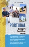  Sar Perlman - Sar Perlman's Portugal Best-Kept Travel Secrets - Sar Perlman'sBest-Kept Travel Secrets, #1.