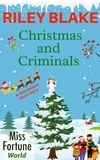  Riley Blake - Christmas and Criminals (A Standalone Short Story) - A Miss Fortune Universe Short Story.