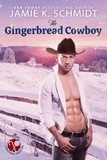  Jamie K. Schmidt - The Gingerbread Cowboy - Christmas Sweeties.