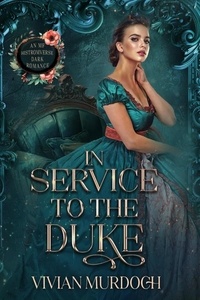  Vivian Murdoch - In Service to the Duke - Seven Omegas For Seven Alphas, #4.