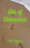  Cali Moore - Sin of Omission - Bonds of Friendship, #2.