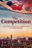  Donna Russo Morin - The Competition: Extended Edition - Da Vinci's Disciples, #2.