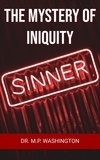  Dr. M.P. Washington - The Mystery of Iniquity.