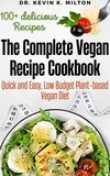  Kevin K. Milton - The Complete Vegan Recipe Cookbook.
