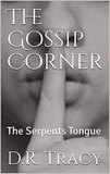  D.R.Tracy - The Gossip Corner - The Serpent's Tongue, #1.