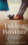  J. Steven Butler - Taking Boston.