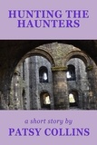  Patsy Collins - Hunting The Haunters.