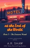  A. R. Shaw - The Crescent Motel - Motel at the End of the World, #3.
