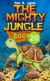  paul lynch - The Mighty Jungle - The Mighty Jungle, #20.