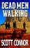  Scott Connor - Dead Men Walking - The Redemption Trail, #1.