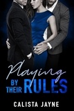  Calista Jayne - Playing by Their Rules - Babydolls Standalones, #2.