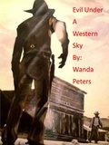  Wanda Peters - Evil Under a Western Sky.