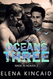  Elena Kincaid - Ocean's Three - Made In Heaven, #2.