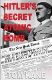  Tom Kane - Hitler's Secret Atomic Bomb.