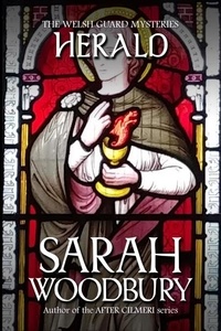  Sarah Woodbury - Herald - The Welsh Guard Mysteries, #4.
