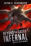  Bryan S. Glosemeyer - Beyond the Gates Infernal - Shattered Gates, #2.