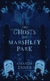  Amanda Innes - The Ghosts of Marshley Park.