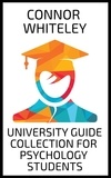  Connor Whiteley - University Guide Collection For Psychology Students - An Introductory Series.