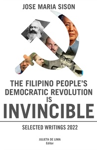  José Maria Sison - The Filipino People's Democratic Revolution is Invincible.