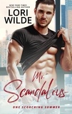  Lori Wilde - Mr. Scandalous - One Scorching Summer, #4.