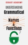  Ralph Nyadzi - Understanding Grammatical Names and Functions.