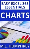  M.L. Humphrey - Excel 365 Charts - Easy Excel 365 Essentials, #3.