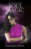  Michelle Mackenzie - Soul Magic - Aurora Academy, #3.